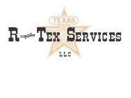 TEXAS R TEX SERVICES LLC