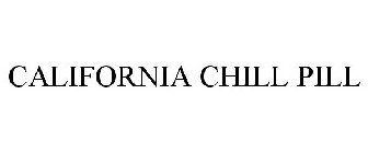 CALIFORNIA CHILL PILL