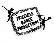 PRICELESS DANCE PRODUCTIONS EST. 2003