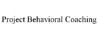 PROJECT BEHAVIORAL COACHING