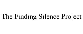 THE FINDING SILENCE PROJECT