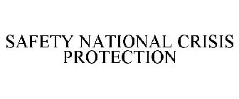 SAFETY NATIONAL CRISIS PROTECTION