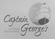 CAPTAIN GEORGE'S SEAFOOD RESTAURANT
