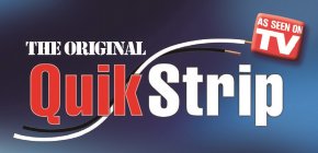 THE ORIGINAL QUIKSTRIP AS SEEN ON TV