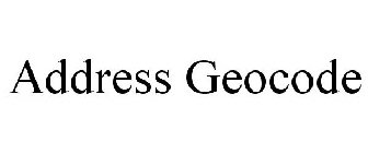 ADDRESS GEOCODE