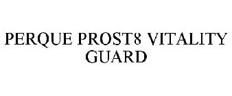 PERQUE PROST8 VITALITY GUARD