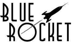 BLUE ROCKET