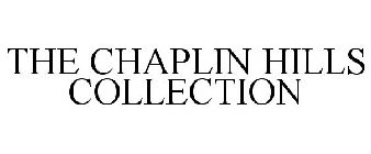 THE CHAPLIN HILLS COLLECTION