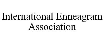 INTERNATIONAL ENNEAGRAM ASSOCIATION