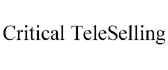 CRITICAL TELESELLING
