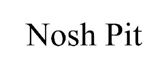 NOSH PIT