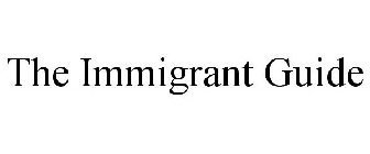 THE IMMIGRANT GUIDE