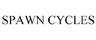 SPAWN CYCLES