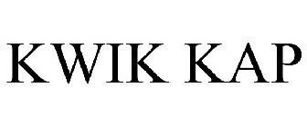 KWIK KAP