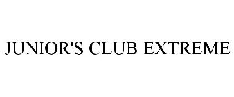 JUNIOR'S CLUB EXTREME