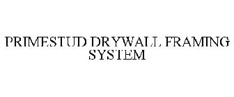 PRIMESTUD DRYWALL FRAMING SYSTEM