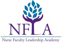 NFLA NURSE FACULTY LEADERSHIP ACADEMY