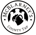 · MCBLARNEY'S · COUNTY TAP