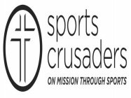 SPORTS CRUSADERS ON MISSION THROUGH SPORTS