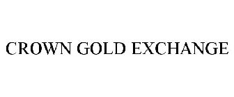 CROWN GOLD EXCHANGE