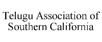 TELUGU ASSOCIATION OF SOUTHERN CALIFORNIA