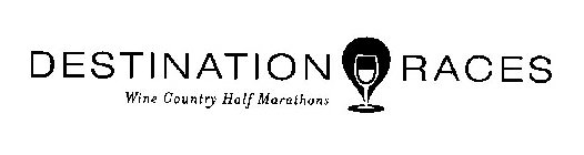 DESTINATION RACES WINE COUNTRY HALF MARATHONS
