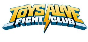 TOYS ALIVE FIGHT CLUB