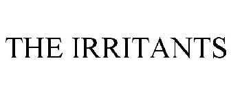 THE IRRITANTS