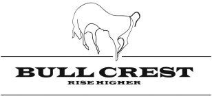 BULL CREST RISE HIGHER