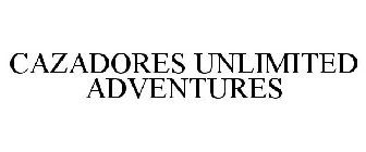 CAZADORES UNLIMITED ADVENTURES