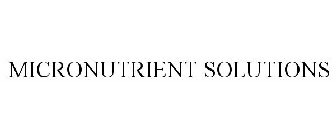MICRONUTRIENT SOLUTIONS