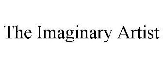 THE IMAGINARY ARTIST