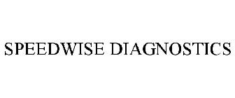 SPEEDWISE DIAGNOSTICS