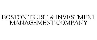 BOSTON TRUST & INVESTMENT MANAGEMENT COMPANY