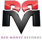 RMR RED MONEY RECORDS