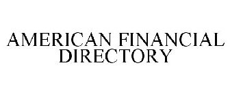 AMERICAN FINANCIAL DIRECTORY