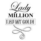 LADY MILLION EAU MY GOLD
