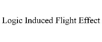 LOGIC INDUCED FLIGHT EFFECT