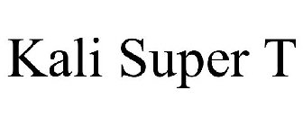 KALI SUPER T