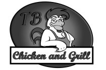 TB CHICKEN AND GRILL