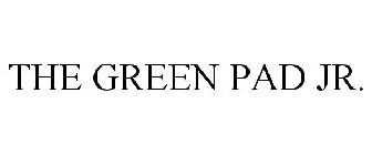 THE GREEN PAD JR.