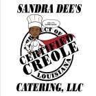 SANDRA DEE'S CATERING, LLC A PRODUCT OFCERTIFIED CREOLE LOUISIANA