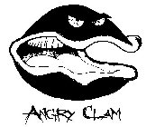 ANGRY CLAM