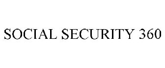 SOCIAL SECURITY 360