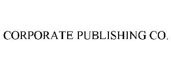 CORPORATE PUBLISHING CO.