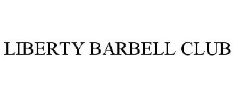 LIBERTY BARBELL CLUB