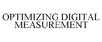 OPTIMIZING DIGITAL MEASUREMENT