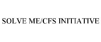 SOLVE ME/CFS INITIATIVE