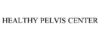 HEALTHY PELVIS CENTER