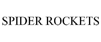 SPIDER ROCKETS